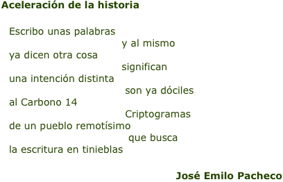 aceleración de la historia José Emilio Pacheco