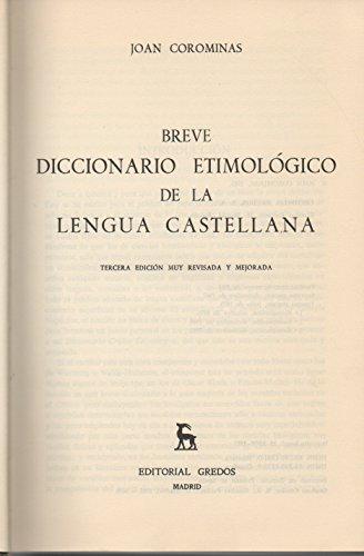 Breve Diccionario Etimológico de la lengua castellana Corominas
